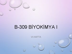B309 BYOKMYA I VI HAFTA ALTINCI HAFTA DERS