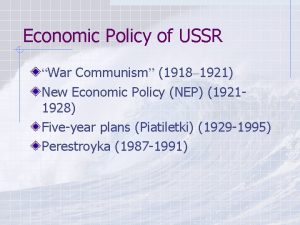 Economic Policy of USSR War Communism 1918 1921