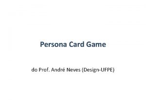 Persona Card Game do Prof Andr Neves DesignUFPE