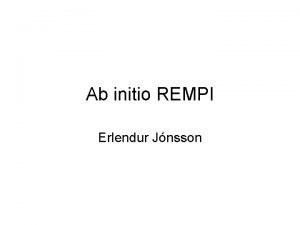 Ab initio REMPI Erlendur Jnsson MSc project Electronically