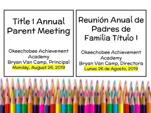 Title I Annual Parent Meeting Reunin Anual de