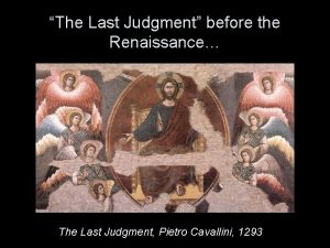 The Last Judgment before the Renaissance The Last