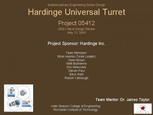 Multidisciplinary Engineering Senior Design Hardinge Universal Turret Project Multidisciplinary Engineering Senior Design Hardinge Universal Turret Project