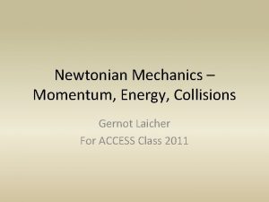 Newtonian Mechanics Momentum Energy Collisions Gernot Laicher For