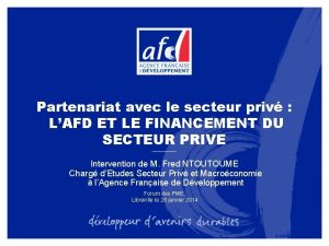 Partenariat avec le secteur priv LAFD ET LE