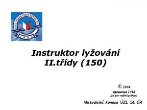 Instruktor lyovn II tdy 150 2008 upraveno 2016