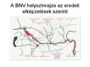 A BNV helysznrajza az eredeti elkpzelsek szerint A