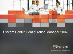System Center Configuration Manager 2007 Suorituskyvyn ja Operations