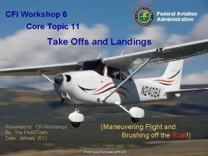 CFI Workshop 6 Federal Aviation Administration Core Topic