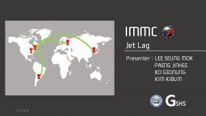 IMMC Jet Lag Presenter LEE SEUNG MOK PAENG