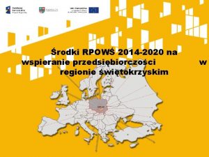 rodki RPOW 2014 2020 na wspieranie przedsibiorczoci regionie