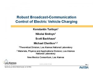 Robust BroadcastCommunication Control of Electric Vehicle Charging Konstantin