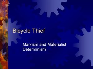 Bicycle Thief Marxism and Materialist Determinism Italian Neorealism