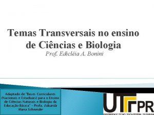 Temas Transversais no ensino de Cincias e Biologia