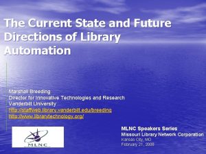 The Current State and Future Directions of Library