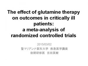 The effect of glutamine therapy on outcomes in