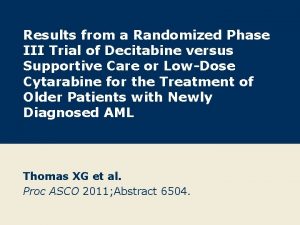 Results from a Randomized Phase III Trial of