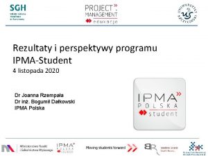 Rezultaty i perspektywy programu IPMAStudent 4 listopada 2020