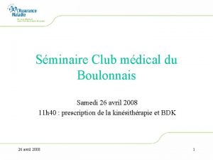 Sminaire Club mdical du Boulonnais Samedi 26 avril