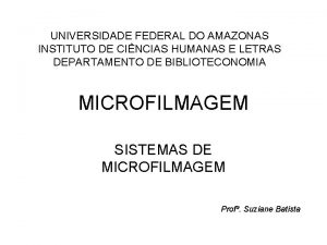 UNIVERSIDADE FEDERAL DO AMAZONAS INSTITUTO DE CINCIAS HUMANAS