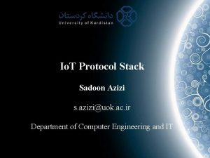 Io T Protocol Stack Sadoon Azizi s aziziuok