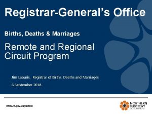 RegistrarGenerals Office Births Deaths Marriages Remote and Regional