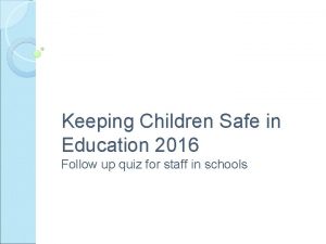 Keeping Children Safe in Education 2016 Follow up