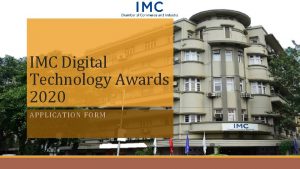 IMC Digital Technology Awards 2020 APPLICATION FORM PART