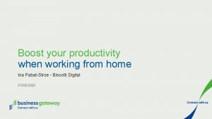 Boost your productivity when working from home Ina