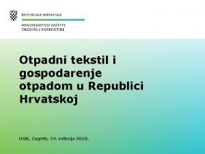 Otpadni tekstil i gospodarenje otpadom u Republici Hrvatskoj