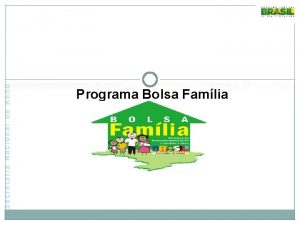 Programa Bolsa Famlia As muitas Marias brasileiras O