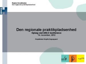 Den regionale praktikpladsenhed Oplg ved UNIC konference 14