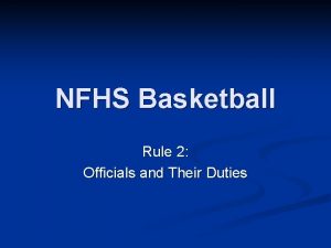 NFHS Basketball Rule 2 Officials and Their Duties