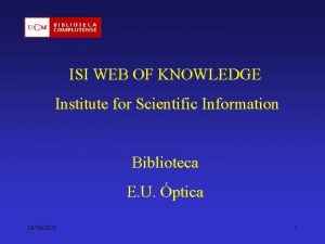 ISI WEB OF KNOWLEDGE Institute for Scientific Information