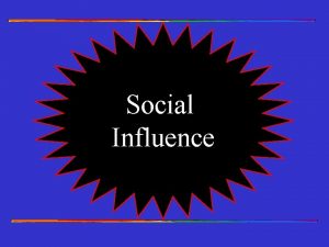 Social Influence Conformity Yielding to group pressure A