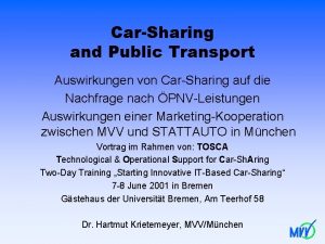 CarSharing and Public Transport Auswirkungen von CarSharing auf