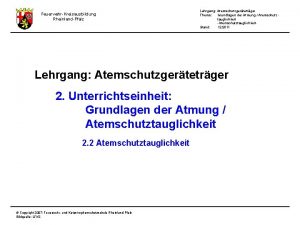 FeuerwehrKreisausbildung RheinlandPfalz Lehrgang Atemschutzgertetrger Thema Grundlagen der Atmung