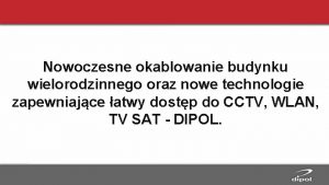 Nowoczesne okablowanie budynku wielorodzinnego oraz nowe technologie zapewniajce