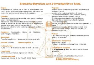 Estadstica Bayesiana para la Investigacin en Salud Dirigido