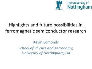 Highlights and future possibilities in ferromagnetic semiconductor research