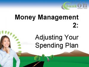 Money Management 2 Adjusting Your Spending Plan Hows