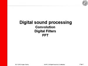 Digital sound processing Convolution Digital Filters FFT 09