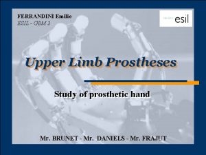 FERRANDINI Emilie ESIL GBM 3 Upper Limb Prostheses