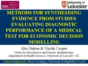 METHODS FOR SYNTHESISING EVIDENCE FROM STUDIES EVALUATING DIAGNOSTIC