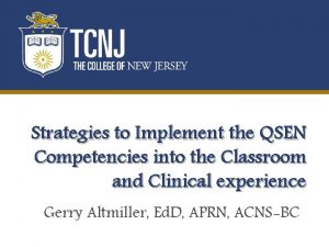 Strategies to Implement the QSEN Competencies into the