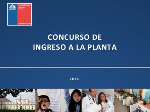 CONCURSO DE INGRESO A LA PLANTA 2014 CONCURSO