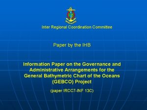 Inter Regional Coordination Committee Paper by the IHB