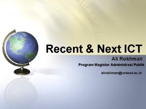 Recent Next ICT Ali Rokhman Program Magister Administrasi