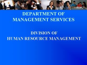 DEPARTMENT OF MANAGEMENT SERVICES DIVISION OF HUMAN RESOURCE