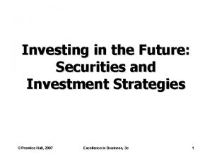 Investing in the Future Securities and Investment Strategies